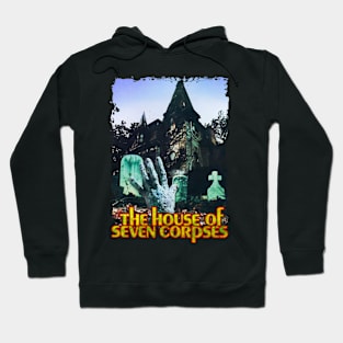 The House Of Seven Corpses Inspired Design Hoodie